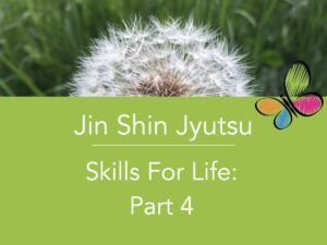 Jin Shin Jyutsu Skills for Life Part Four