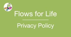 Flows for Life Privacy Policy